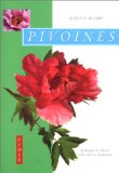 Pivoines : Comment les choisir et les cultiver facilementPivoines : Comment les choisir et les cultiver facilement